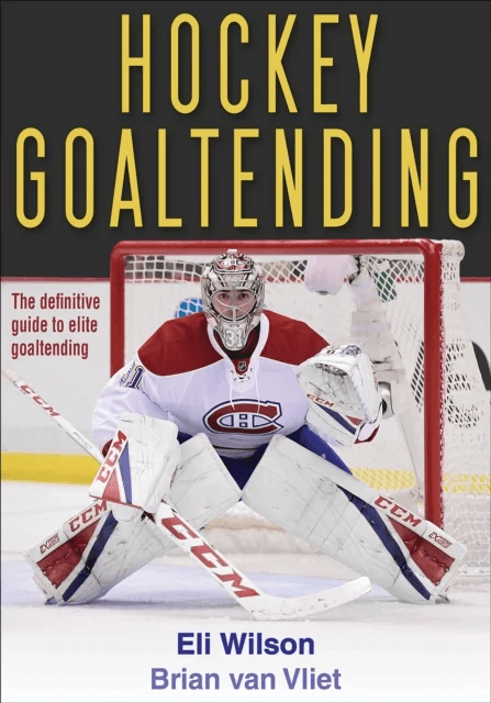 Hockey Goaltending av Eli Wilson, Brian van Vliet