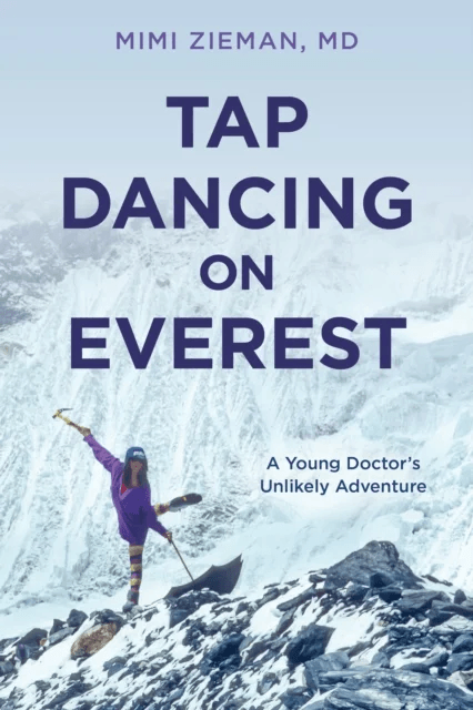 Tap Dancing on Everest av Mimi M.D. Zieman