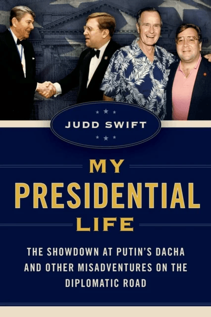 My Presidential Life av Judd Swift