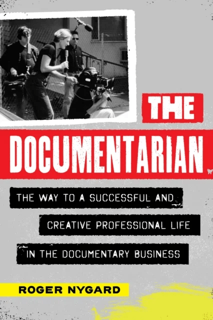 The Documentarian av Roger Nygard