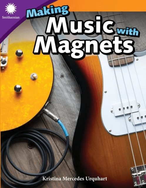 Making Music with Magnets av Kristina Mercedes Urquhart
