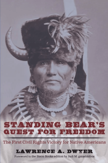 Standing Bear's Quest for Freedom av Lawrence A. Dwyer