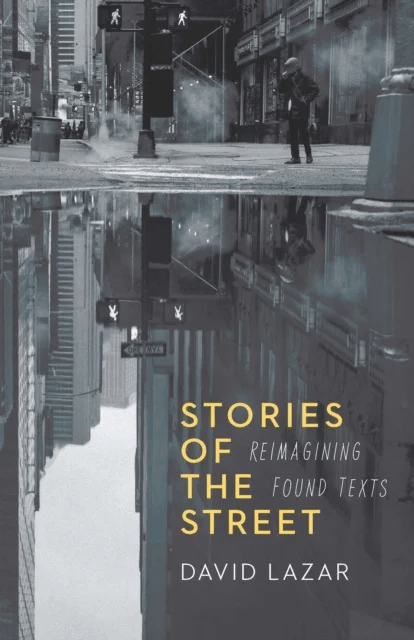 Stories of the Street av David Lazar