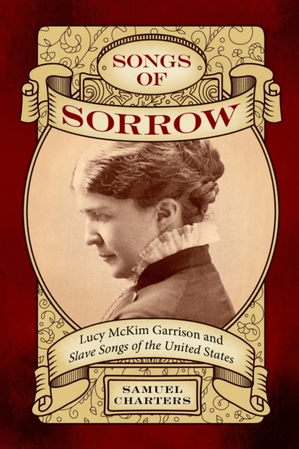 Songs of Sorrow av Samuel Charters