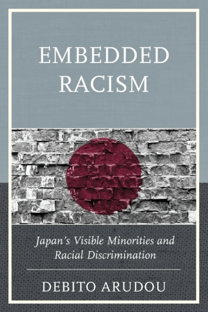 Embedded Racism av Debito Arudou