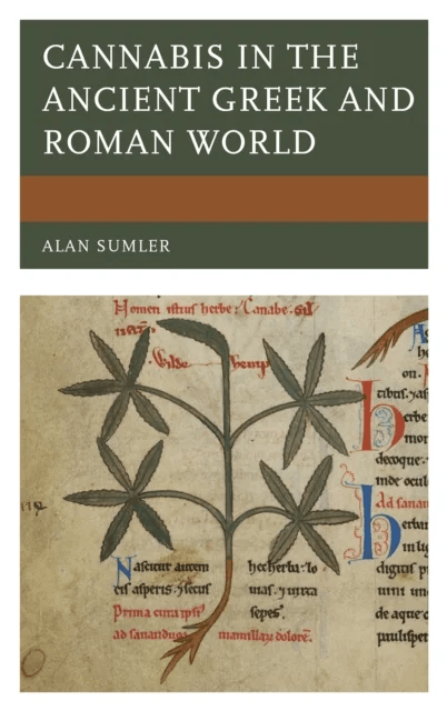Cannabis in the Ancient Greek and Roman World av Alan Sumler