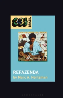Gilberto Gil's Refazenda av Marc A. (University of Illinois Urbana-Champaign USA) Hertzman