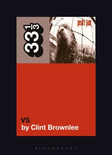 Pearl Jam's Vs. av Clint (Freelance Journalist USA) Brownlee