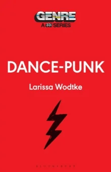 Dance-Punk av Professor or Dr. Larissa (University of Winnipeg Canada) Wodtke