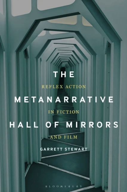 The Metanarrative Hall of Mirrors av Professor or Dr. Garrett (James O. Freedman Professor of Letters University of Iowa USA) Stewart