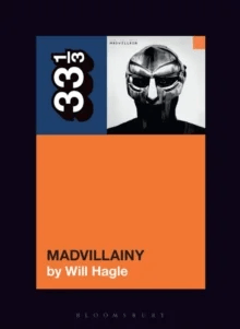 Madvillain's Madvillainy av Will (Freelance journalist USA) Hagle