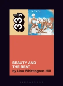 The Go-Go's Beauty and the Beat av Lisa (Freelance Writer Canada) Whittington-Hill