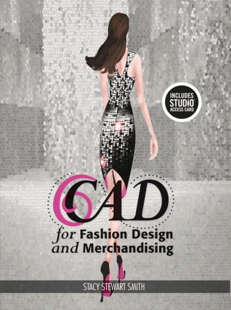 CAD for Fashion Design and Merchandising av Stacy Stewart Smith