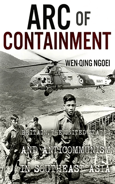 Arc of Containment av Wen-Qing Ngoei