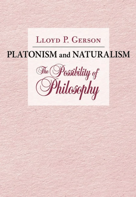 Platonism and Naturalism av Lloyd P. Gerson