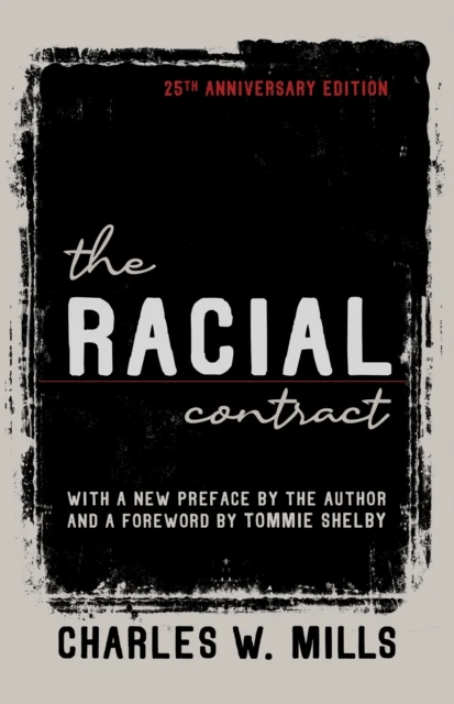 The Racial Contract av Charles W. Mills
