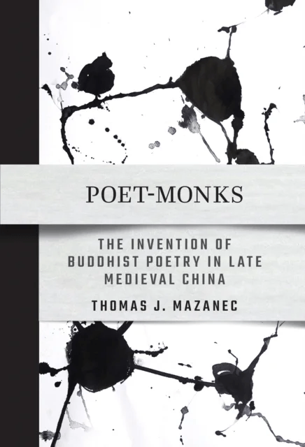 Poet-Monks av Thomas J. Mazanec
