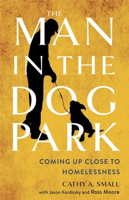 The Man in the Dog Park av Cathy A. Small