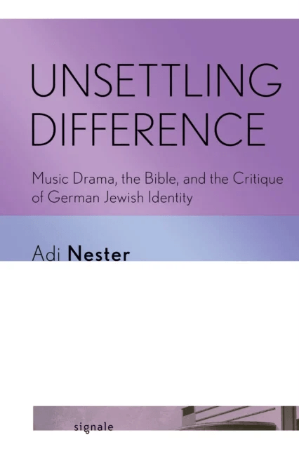 Unsettling Difference av Adi Nester