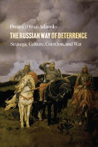The Russian Way of Deterrence av Dmitry (Dima) Adamsky