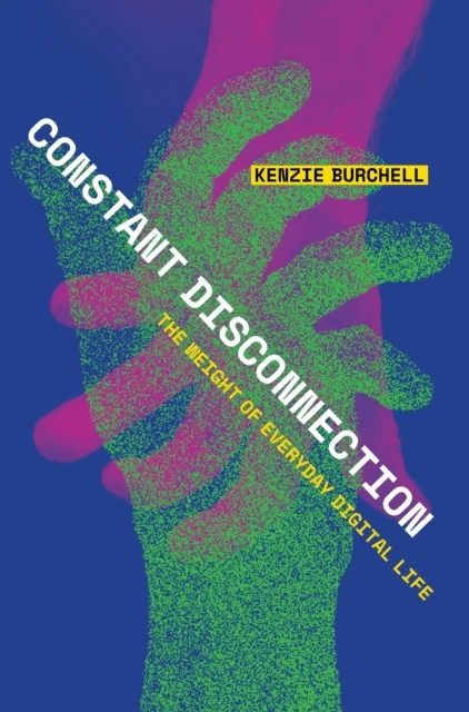 Constant Disconnection av Kenzie Burchell