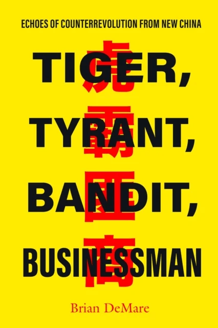 Tiger, Tyrant, Bandit, Businessman av Brian DeMare