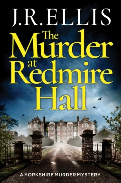 The Murder at Redmire Hall av J. R. Ellis