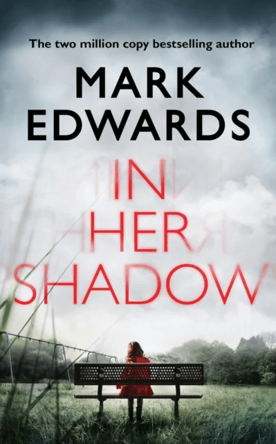 In Her Shadow av Mark Edwards