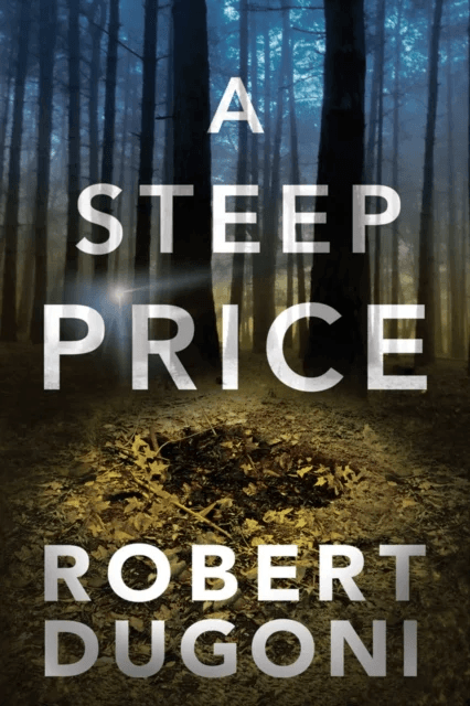 A Steep Price av Robert Dugoni