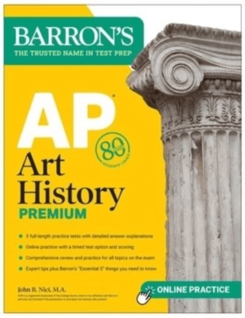 AP Art History Premium, Sixth Edition: 5 Practice Tests + Comprehensive Review + Online Practice av John B. Nici