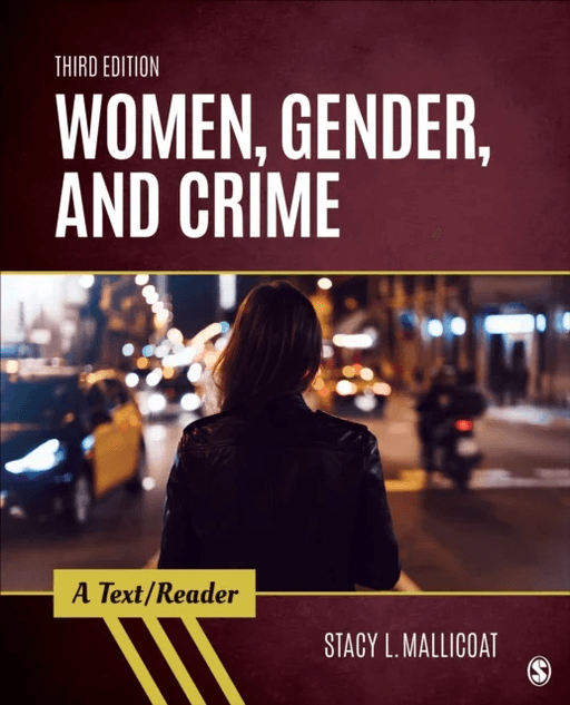 Women, Gender, and Crime av Stacy L. Mallicoat