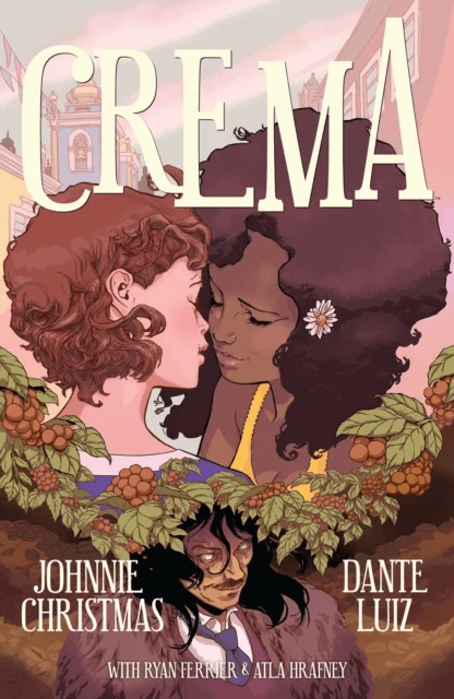 Crema av Johnnie Christmas, Dante Luiz, Ryan Ferrier