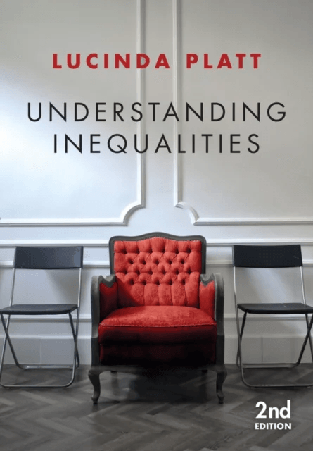 Understanding Inequalities av Lucinda (University of Essex) Platt