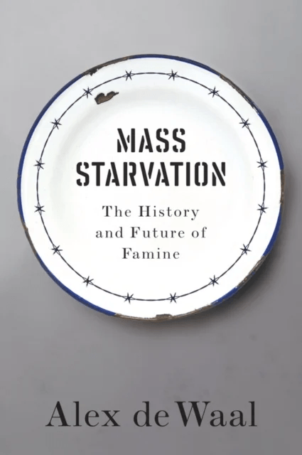 Mass Starvation av Alex de Waal