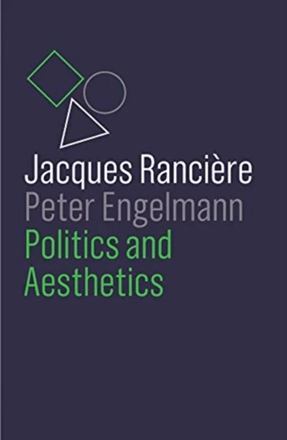 Politics and Aesthetics av Jacques Ranciere, Peter Engelmann