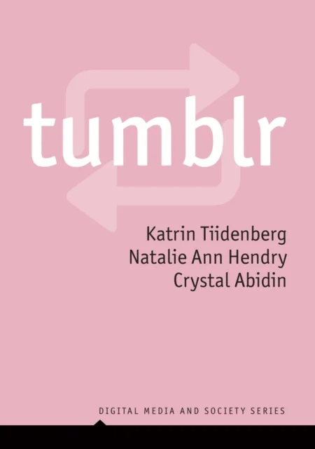 Tumblr av Katrin Tiidenberg, Natalie Ann Hendry, Crystal Abidin