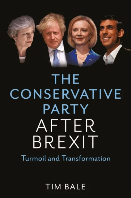 The Conservative Party After Brexit av Tim (University of Sussex) Bale