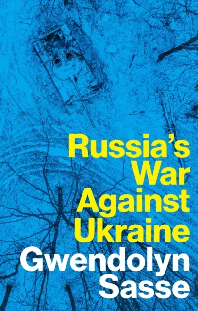 Russia's War Against Ukraine av Gwendolyn Sasse