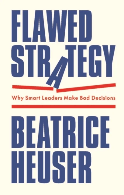 Flawed Strategy av Beatrice Heuser