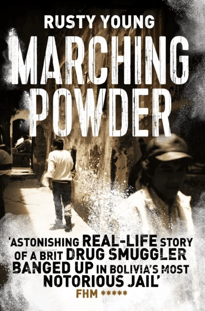 Marching Powder av Rusty Young