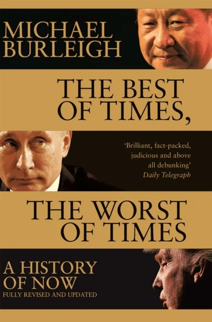 The Best of Times, The Worst of Times av Michael Burleigh