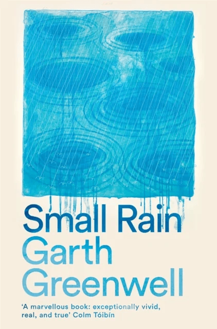 Small Rain av Garth Greenwell