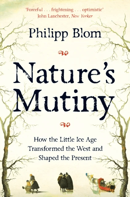Nature's Mutiny av Philipp Blom