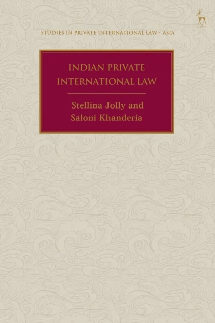 Indian Private International Law av Stellina (South Asian University India) Jolly, Saloni (Jindal Global University India) Khanderia