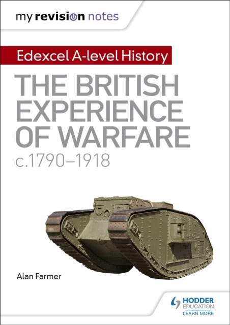 My Revision Notes: Edexcel A-level History: The British Experience of Warfare, c1790-1918 av Alan Farmer