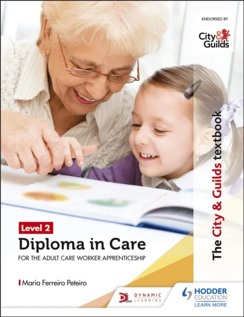 The City &amp; Guilds Textbook Level 2 Diploma in Care for the Adult Care Worker Apprenticeship av Maria Ferreiro Peteiro