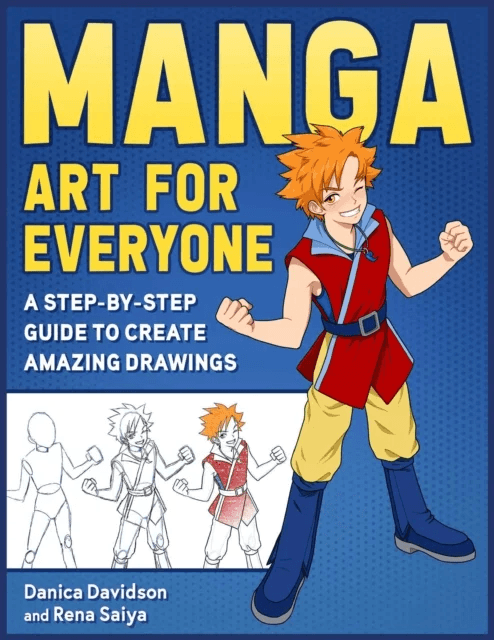 Manga Art for Everyone av Danica Davidson, Rena Saiya