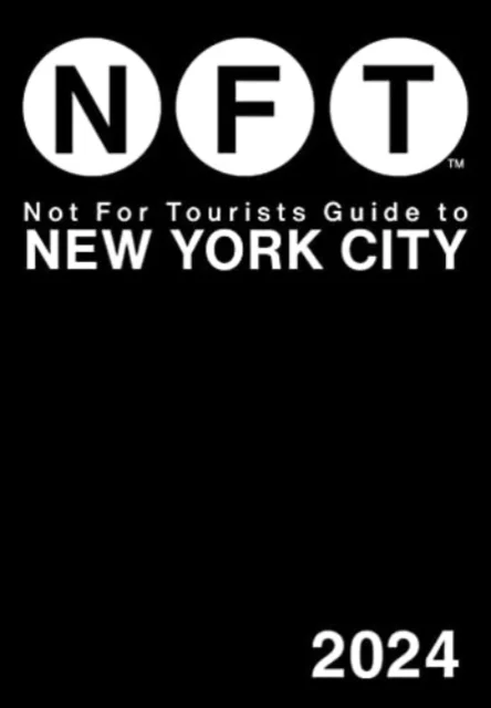 Not For Tourists Guide to New York City 2024 av Not For Tourists