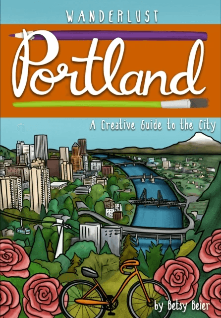 Wanderlust Portland av Betsy Beier