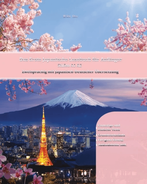 Das Erste Japanische Lesebuch fur Anfanger av Miku Ono